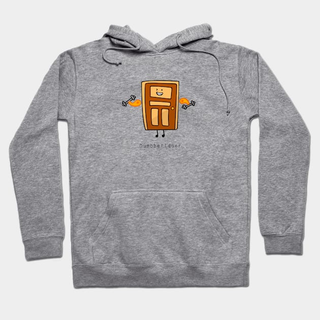 Strong door workout Hoodie by wordspotrayal